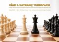 GİAD’ın 1. Satranç Turnuvası Başlıyor